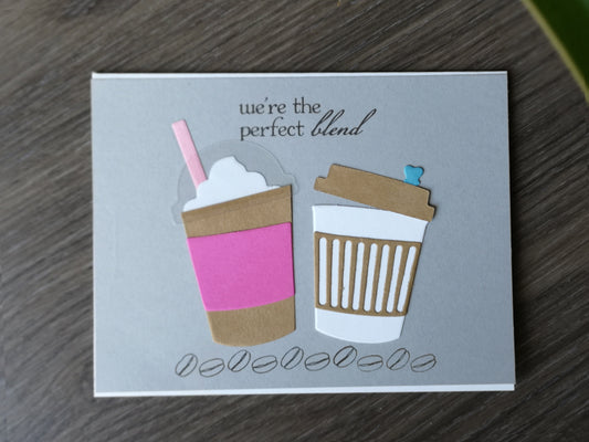 We're the Perfect Blend Card